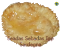Sebadas/ Seadas/ Sabadas/ Seattas/ Savadas / Sevadas di Sardegna